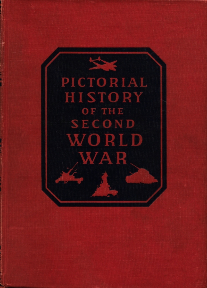 Pictorial History of the Second World War: Third and Forth Years Volume II