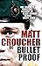 Bulletproof by Matt Croucher by Matt Croucher