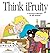 Think Ifruity: A Foxtrot Collection by Bill Amend (2000-02-01)