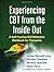 Experiencing CBT from the Inside Out: A Self-Practice/Self-Reflection Workbook for Therapists (Self-Practice/Self-Reflection Guides for Psychotherapists) Paperback January 23, 2015