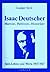 Isaac Deutscher: Marxist, Publizist, Historiker : sein Leben und Werk, 1907-1967