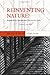 Reinventing Nature?: Responses to Postmodern Deconstruction
