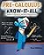 Pre-Calculus Know-It-ALL by Stan Gibilisco (2009-11-13)