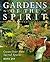 Gardens of the Spirit: Create Your Own Sacred Space by Roni Jay (1997-08-03)