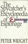 The Spycatcher's Encyclopedia of Espionage