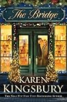 The Bridge by Karen Kingsbury (2012) Paperback by Karen Kingsbury