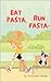 Eat Pasta, Run Fasta by Christopher  George