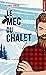 Le mec du chalet: Romance de Noël