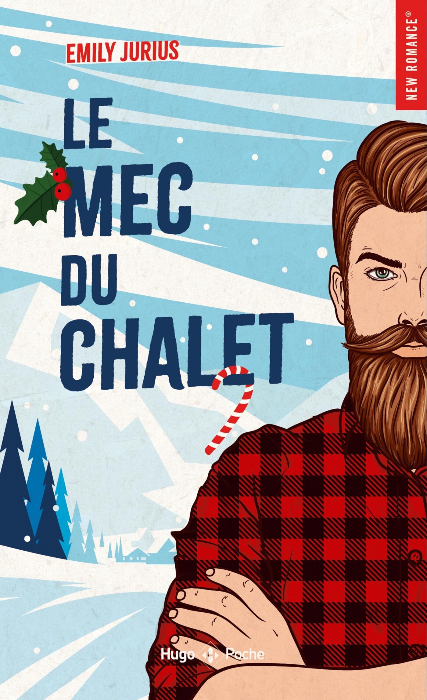 Le mec du chalet: Romance de Noël (Paperback)