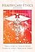 Health Care Ethics (6th Edition) by Harold M. Baillie (2012-10-06)