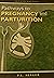 Pathways to Pregnancy and Parturition