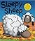 SLEEPY SHEEP (A NOISY BOOK)