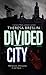 Divided City by Theresa Breslin (2006-05-04)