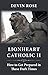 Lionheart Catholic II: How ...