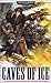 Caves of Ice: A Ciaphas Cain Novel (Warhammer 40,000) by Sandy Mitchell (2004-02-01)