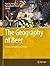 The Geography of Beer by Mark W. Patterson
