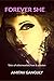 FOREVER SHE: (Tales of otherworldly love & passion)
