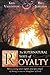 The Supernatural Ways of Royalty: How Living Supernaturally Will Take You from the Prison to the Palace by Bill Johnson (Mar 17 2008)