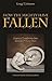 How the Mighty Have Fallen by Gregg T. Johnson (2013-08-02)