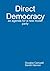 Direct Democracy - an agenda for a new model party by Douglas Carswell