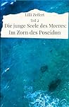 Teil 2 - Die junge Seele des Meeres: Im Zorn des Poseidon (German Edition)