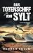 Das Totenschiff von Sylt (Behrens & Winter ermitteln)