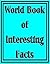 World Book of Interesting Facts