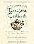 The Complete Tassajara Cookbook: Recipes, Techniques, and Reflections from the Famed Zen Kitchen by Brown, Edward Espe(May 24, 2011) Paperback