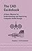 The CAD Guidebook: A Basic Manual for Understanding and Improving Computer-Aided Design