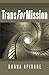 TransForMission by Donna Apidone (2014-08-08)