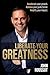 Liberate Your Greatness: Accelerate your growth. Achieve your goals faster. Amplify your impact.