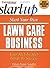 Start Your Own Lawn Care Bu...