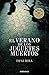 El Verano De Los Juguetes Muertos by Toni Hill (2013-01-03)