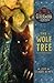 The Wolf Tree (The Clockwork Dark, Book 2) by John Claude Bemis (2010-08-24)