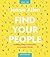 NEW-Find Your People Study Guide plus Streaming Video: Building Deep Community in a Lonely World