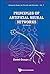 Principles of Artificial Neural Networks: 3rd Edition (Advanced Series in Circuits & Systems) (Advanced Series in Circuits and Systems) 3rd edition by Daniel Graupe (2013) Hardcover