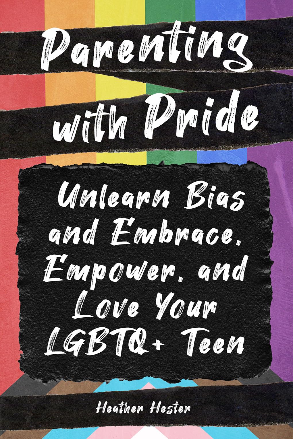 Parenting with Pride: Unlearn Bias and Embrace, Empower, and Love Your LGBTQ+ Teen (Paperback)