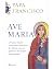 Ave Maria - O Santo Padre comenta o mistério de Maria com as palavras da oração mais amada