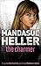 The Charmer by Mandasue Heller (2005-07-13)
