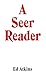 Ed Atkins: A Seer Reader by Atkins, Ed, Sperlinger, Mike(July 28, 2015) Paperback