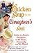 Chicken Soup for the Caregi...