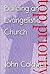 Top Priority: Building an Evangelistic Church