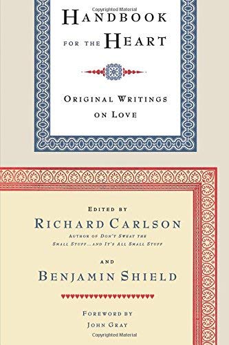 Handbook for the Heart: Original Writings on Love by Richard Carlson (1998-02-02)