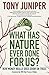 What Has Nature Ever Done for Us?: How Money Really Does Grow on Trees by Tony Juniper (2014-02-14)
