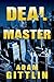 Deal Master by Adam Gittlin (2016-05-03)