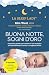 Buonanotte, sogni d'oro (Italian Edition)