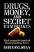 Drugs, Money, and Secret Handshakes by Robin Feldman