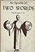An Apostle of Two Worlds;: ...