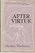 After virtue : a study in moral theory by Alasdair C. MacIntyre (1981-12-26)