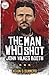 The Man Who Shot John Wilkes Booth by Kevin G Summers